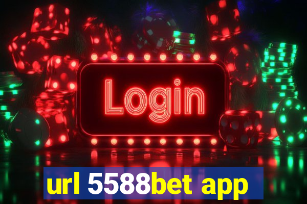 url 5588bet app